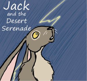 A jack rabbit and a lightning bolt. Text reads Jack and the Desert Serenade